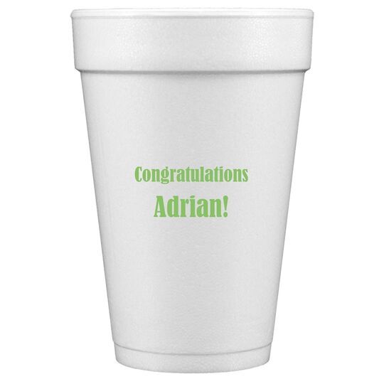 Your Choice of Text Styrofoam Cups